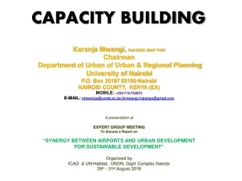 CAPACITY BUILDING Karanja Mwangi, PhD MEIK MKIP FKIP  Chairman  Department of Urban of Urban &amp;
