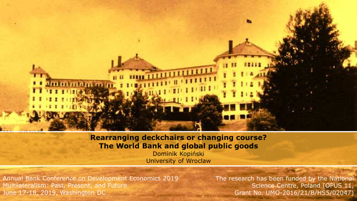 rearranging deckchairs or changing course the world bank