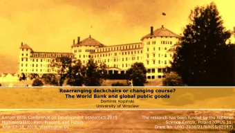 Rearranging deckchairs or changing course?  The World Bank and global public goods  Dominik