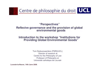 Perspectives  Reflexive governance and the provision of global  environmental goods