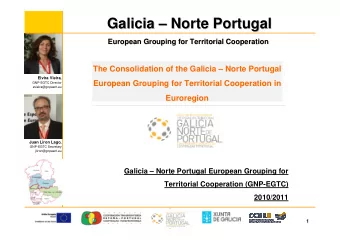 Galicia    Norte Portugal  Norte Portugal  Galicia  European Grouping  Grouping for  for