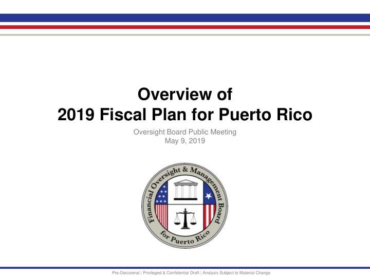 overview of 2019 fiscal plan for puerto rico