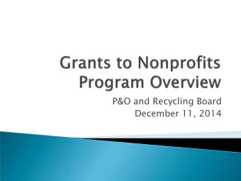 December 11, 2014  Accomplishments  FY 13/14 review  Highlight recipients of previous