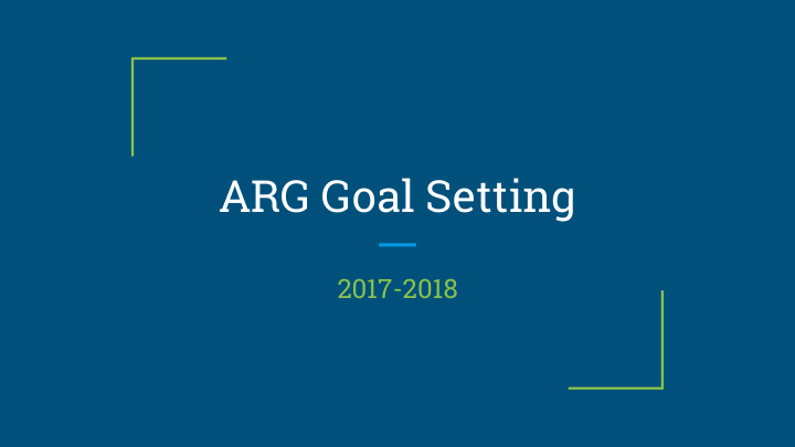 arg goal setting