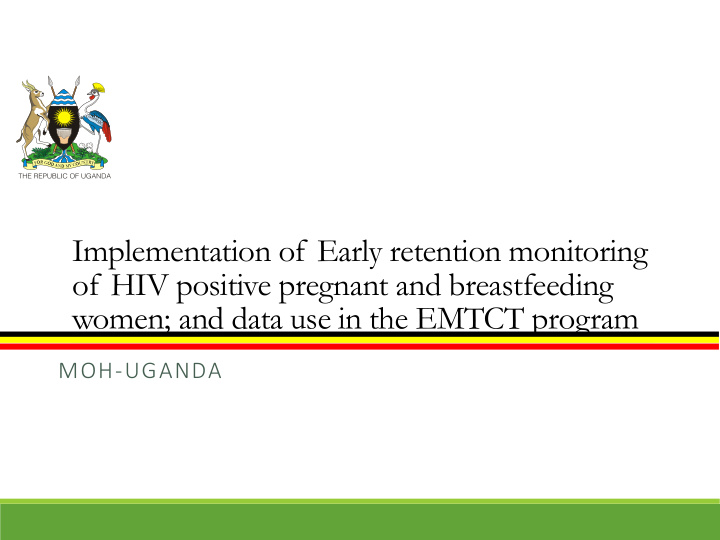 implementation of early retention monitoring