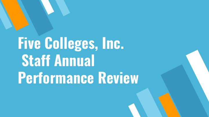 five colleges inc staff annual performance review hello