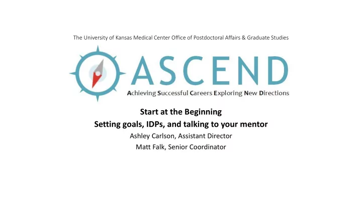 start at the beginning setting goals idps and talking to