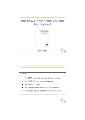 The new Companion Volume  highlighted  Rudi Camerer  19 February 2019  AGENDA The CEFR (2001) :