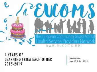 LEARNING FROM EACH OTHER  Meeting Lille  June 13 &amp; 14 , 2019  2015-2019  SIX MEETINGS  2015