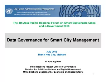 Data Governance for Smart City Management  July 2018  Thanh Hoa City, Vietnam  Mi Kyoung Park