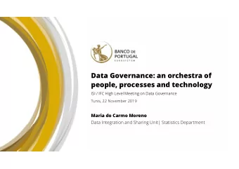 Data Governance: an orchestra of  people, processes and technology  ISI / IFC High Level Meeting on