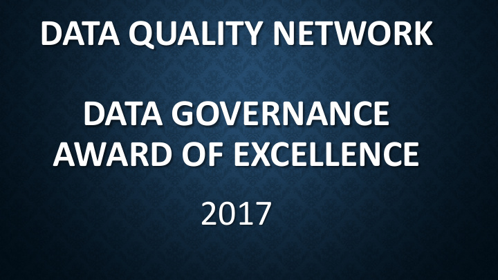 data quality network data governance award of excellence