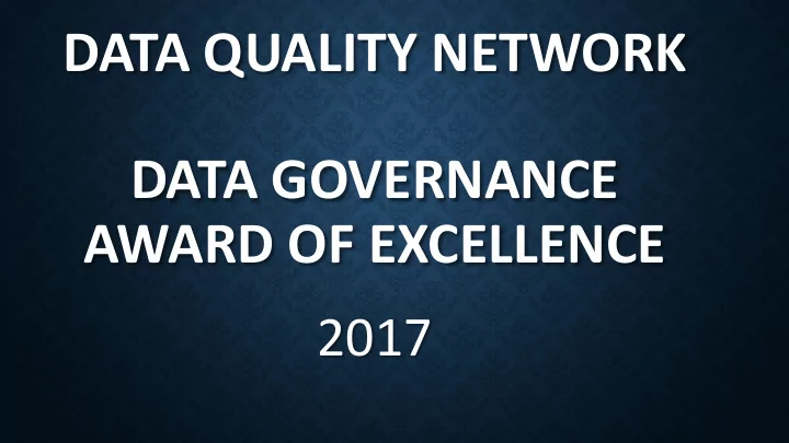 data quality network data governance award of excellence