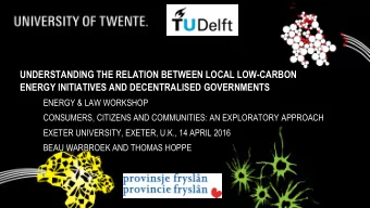 UNDERSTANDING THE RELATION BETWEEN LOCAL LOW-CARBON  ENERGY INITIATIVES AND DECENTRALISED