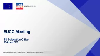 EUCC Meeting  EU Delegation Office  30 August 2017  AGENDA  E-Commerce Roadmap Policy Updates  Milk