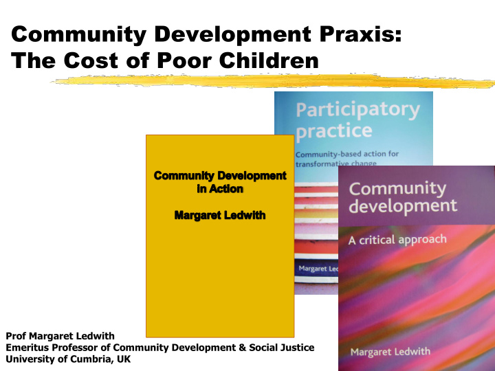 community development praxis the cost of poor children