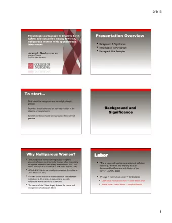 Labor  Labor  Term, nulliparous women carrying singleton, cephalic  The presence of