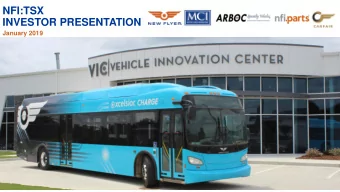 NFI:TSX  INVESTOR PRESENTATION  January 2019  Leader in Transit Buses, Motor Coach &amp;