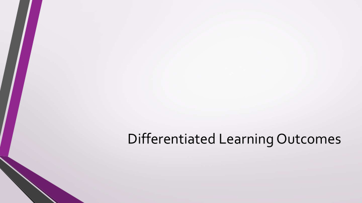 differentiated learning outcomes