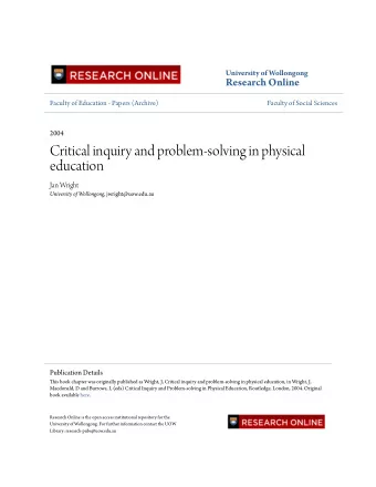 Critical inquiry and problem-solving in physical  education  Jan Wright University of Wollongong ,