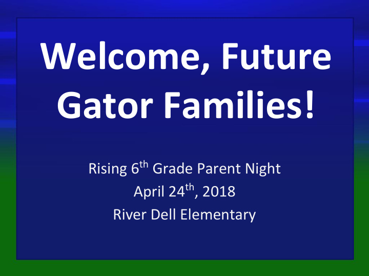 welcome future gator families