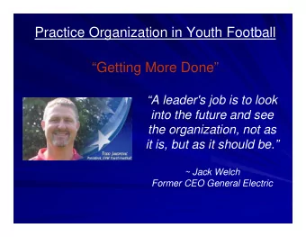 Practice Organization in Youth Football  Getting More Done  A leader's job is to look