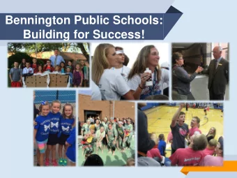 Bennington Public Schools:  Building for Success!  Actual &amp; Projected  Enrollment  Elementary