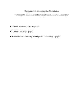 Supplement to Accompany the Presentation,  Writing101: Guidelines for Preparing Graduate Course