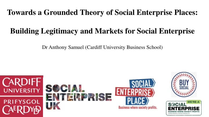 towards a grounded theory of social enterprise places