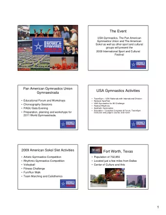 The Event  USA Gymnastics, The Pan American  Gymnastics Union and The American  Sokol as well as