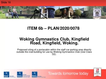 ITEM 6b  PLAN/2020/0078  Woking Gymnastics Club, Kingfield  Road, Kingfield, Woking.  Proposed