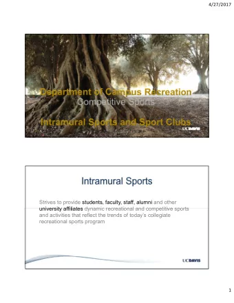 Strives to provide students, faculty, staff, alumni and other  university affiliates dynamic