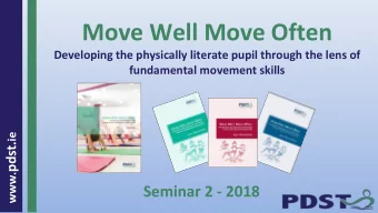 Move Well Move Often  Developing the physically literate pupil through the lens of  fundamental