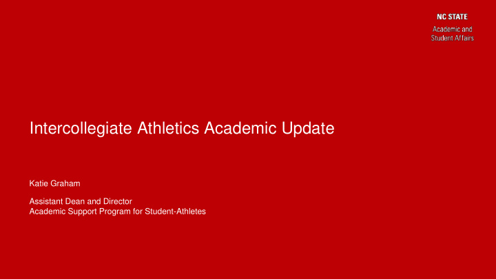 intercollegiate athletics academic update