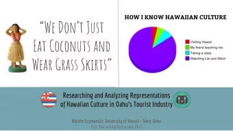 We Dont Just  Eat Coconuts and  Wear Grass Skirts  Researching and Analyzing