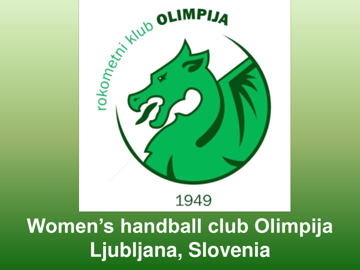 women s handball club olimpija ljubljana slovenia vision
