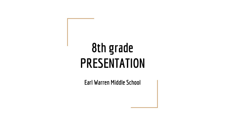 8th grade presentation