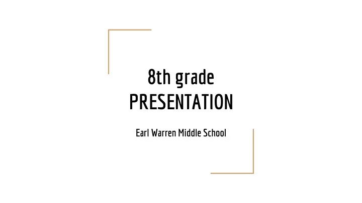 8th grade presentation