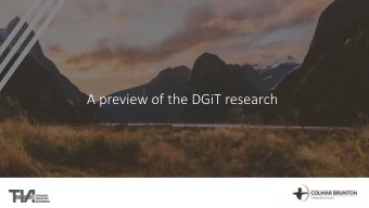 A preview of the DGiT research I want to share two things with you today   1.  . A general  l