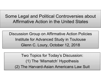 Some Legal and Political Controversies about  Affirmative Action in the United States  Discussion