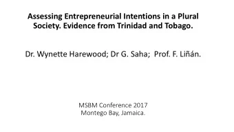 Society. Evidence from Trinidad and Tobago.  Dr. Wynette Harewood; Dr G. Saha;  Prof. F. Lin.