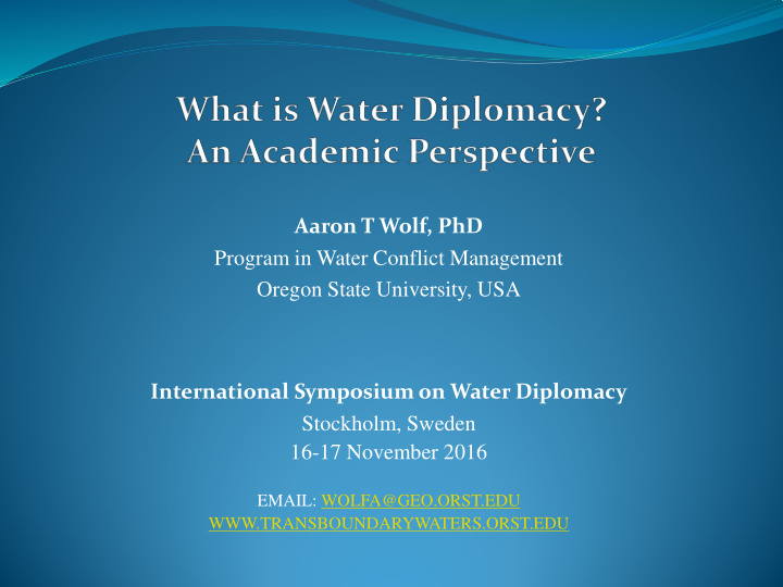 aaron t wolf phd program in water conflict management