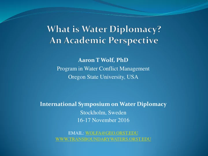 aaron t wolf phd program in water conflict management