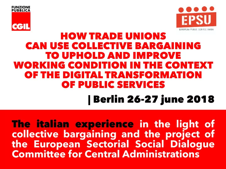 berlin 26 27 june 2018 the italian experience in the