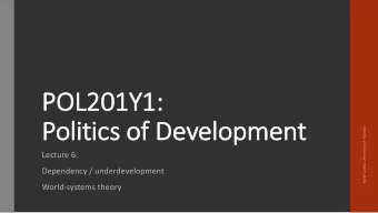 POL  POL201Y1:  Po  Politics of Development  Karol Czuba, University of Toronto  Lecture 6: