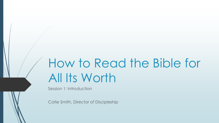 how to read the bible for all its worth