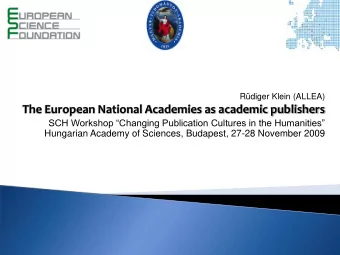 The European National Academies as academic publishers  SCH Workshop Changing Publication