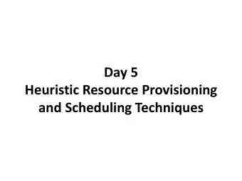 and Scheduling Techniques  Agenda for Today  Resource management encompasses all the