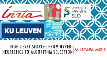 HIGH-LEVEL SEARCH  Instead of directly solving a  High-level Search  Methods  given probem