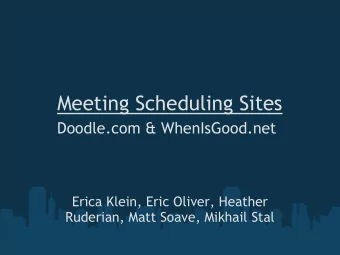 Meeting Scheduling Sites  Doodle.com &amp; WhenIsGood.net  Erica Klein, Eric Oliver, Heather